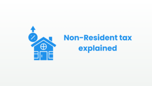 Blue house icon with upward arrow and clock next to the text “Non-Resident tax explained” on a light grey background.