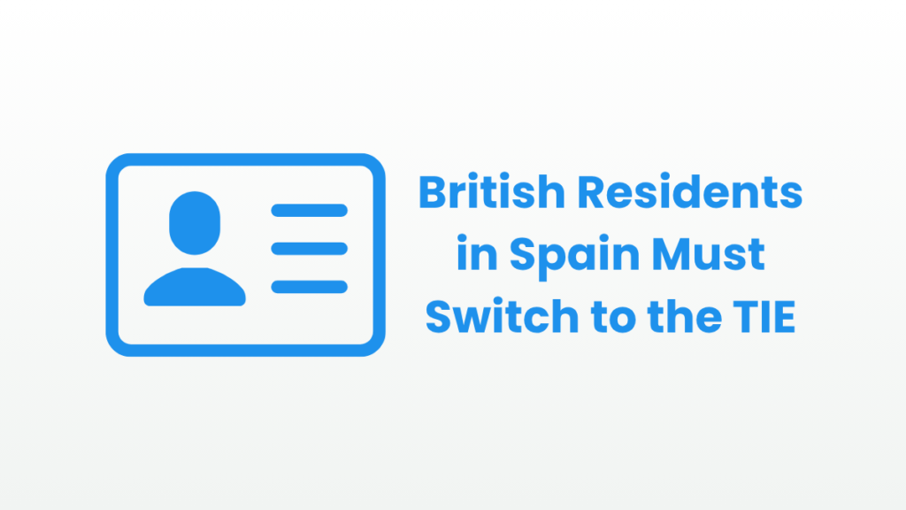 ID card icon with text British Residents in Spain Must Switch to the TIE